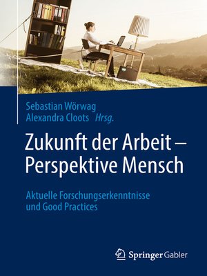 cover image of Zukunft der Arbeit – Perspektive Mensch